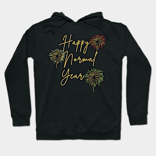 HAPPY NORMAL YEAR 2022 Hoodie